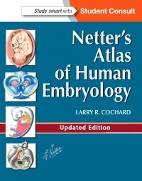 Netter's Atlas of Human Embryology, Updated ed.