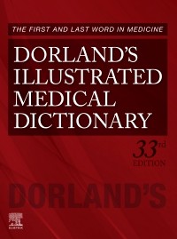 Dorland's Illustrated Medical Dictionary, 33rd ed.