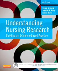 Understanding Nursing Research, 6th ed.- Building an Evidence-Based Practice