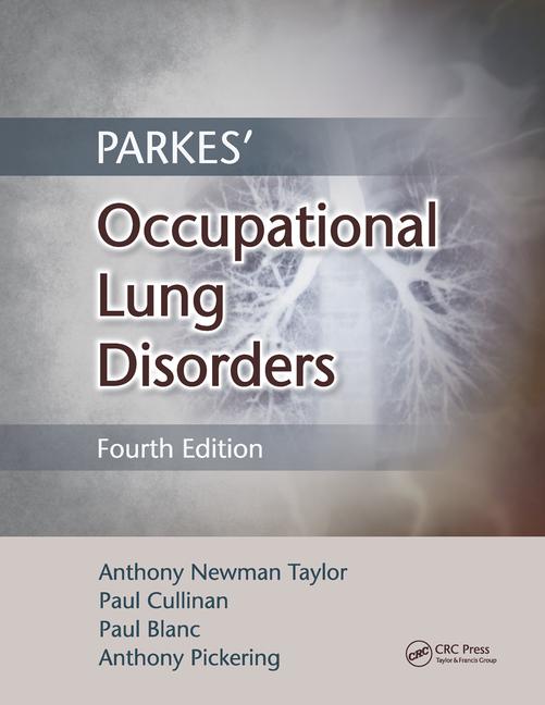Parkes' Occupational Lung Disorders, 4th ed.