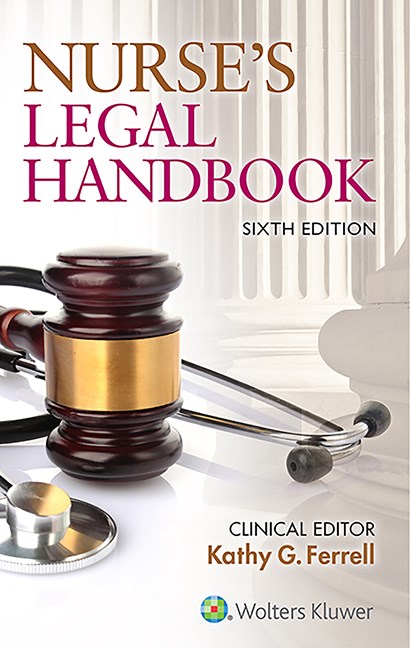 Nurse's Legal Handbook, 6th ed.