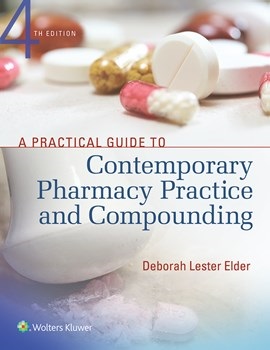 Practical Guide to Contemporary Pharmacy Practice &Compounding, 4th ed.