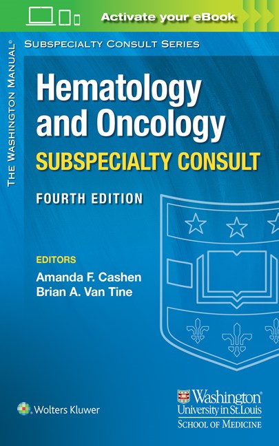 Washington Manual Hematology & Oncology SubspecialtyConsult, 4th ed.