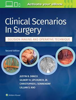Clinical Scenarios in Surgery, 2nd ed.- Decision Making & Operative Techniques