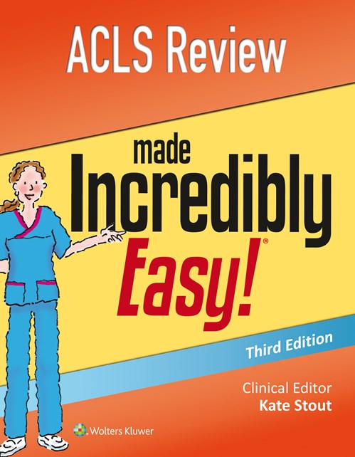 ACLS Review Made Incredibly Easy!, 3rd ed.