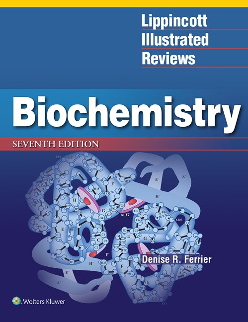 Lippincott's Illustrated Reviews: Biochemistry, 7th ed.(Int'l ed.)