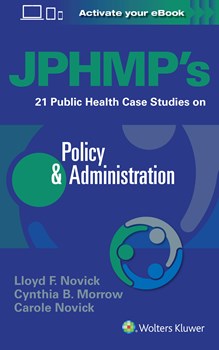 Jphmp's 21 Public Health Case Studies on Policy &Administration