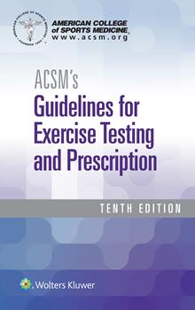 ACSM's Guidelines 10th ed. Spiralbound & Health RelatedPhysical Fitness Assessment 5th ed. Pachage(American College of Sports Medicine)