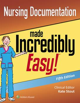 Nursing Documentation Made Incredibly Easy!, 5th ed.