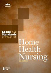 Home Health Nursing, 2nd ed.- Scope & Standards of Practice