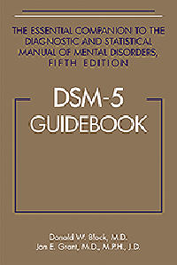 DSM-5 Guidebook- The Essential Companion to the Diagnostic &Statistical Manual of Mental Disorders, 5th ed.