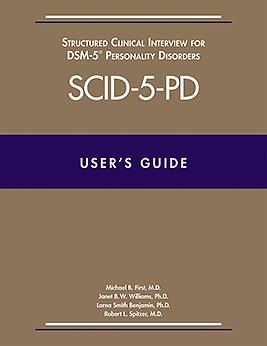 User's Guide for the Structured Clinical Interview forDSM-5 Personality Disorders (SCID-5-Pd)