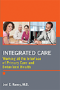 Integrated Care- Working at the Interface of Primary Care & BehavioralHealth