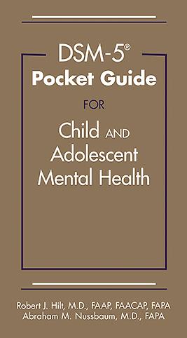DSM-5 Pocket Guide for Child & Adolescent Mental Health