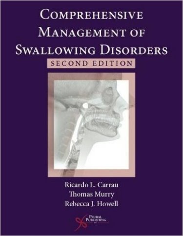 Comprehensive Management of Swallowing Disorders, 2ndEd.
