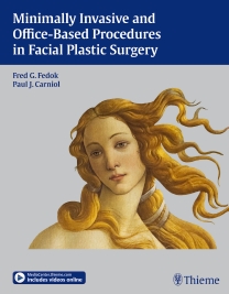 Minimally Invasive & Office-Based Procedures in FacialPlastic Surgery(With Online Access to Mediacenter.Thieme.Com)