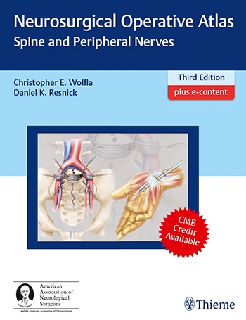 Neurosurgical Operative Atlas: Spine & PeripheralNerves, 3rd ed.