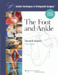 Foot & Ankle, 3rd ed.(Master Techniques in Orthopaedic Surgery)(With Online Access)