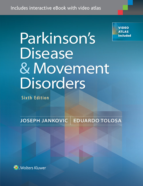 Parkinson's Disease & Movement Disorders, 6th ed.