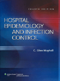 Hospital Epidemiology & Infection Control, 4th ed.