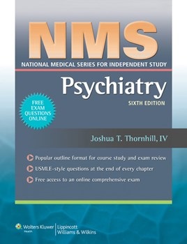 NMS Psychiatry, 6th ed.(National Medical Series for Independent Study)