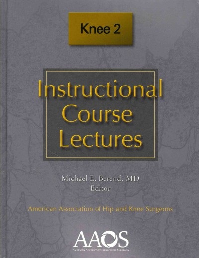 Instructional Course Lectures: Knee, 2nd ed.