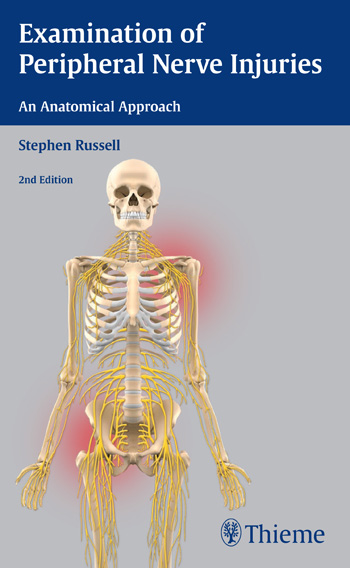 Examination of Peripheral Nerve Injuries, 2nd ed.- An Anatomical Approach