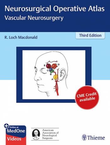 Neurosurgical Operative Atlas: Vascular Neurosurgery,3rd ed.