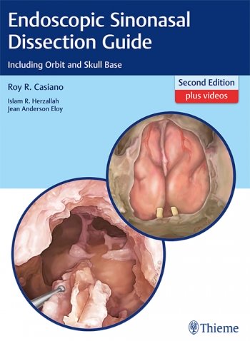 Endoscopic Sinonasal Dissection Guide, 2nd ed.