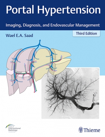 Portal Hypertension, 3rd ed.- Imaging, Diagnosis, & Endovascular Management