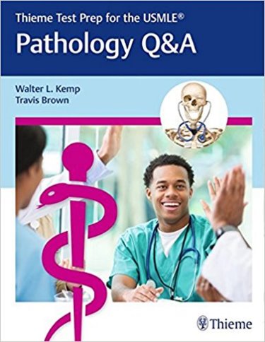 Thieme Test prep for USMLE: Pathology Q&A