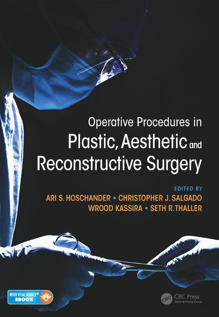 Operative Procedures in Plastic, Aesthetic &Reconstructive Surgery