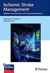 Ischemic Stroke ManagementMedical, Interventional & Surgical Management