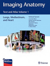 Imaging AnatomyText and Atlas Volume 1, Lungs, Mediastinum, & Heart