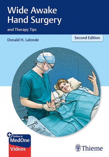 Wide Awake Hand Surgery & Therapy Tips, 2nd ed.