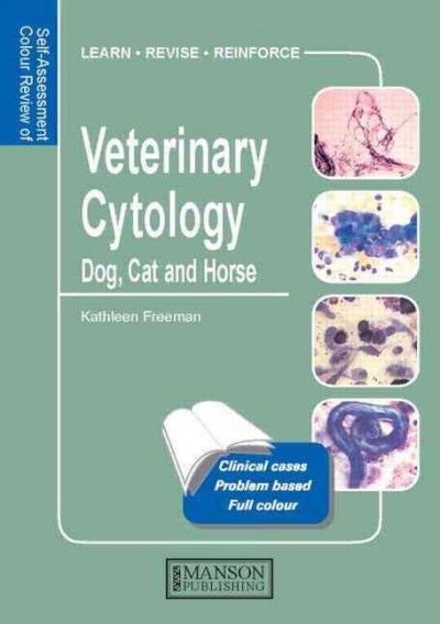 Self-Assessment Colour Review: Veterinary Cytology- Dog, Cat, Horse & Cow