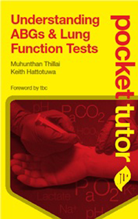 Pocket Tutor: Understanding ABGs & Lung Function Tests