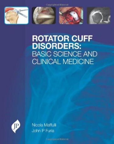 Rotator Cuff Disorders- Basic Science & Clinical Medicine