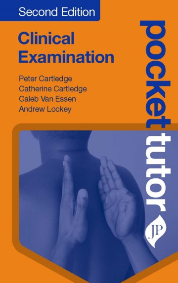 Pocket Tutor: Clinical Examination, 2nd ed.
