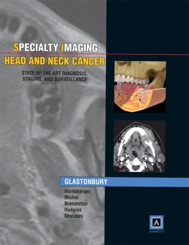 Head & Neck Cancer (Specialty Imaging Series)