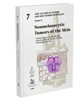 Atlases of Tumor & Non-Tumor Pathology, 5th Series,Fascicle 7- Nonmelanocytic Tumors of Skin