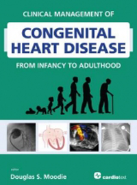 Clinical Management of Congenital Heart Disease fromInfancy to Adulthood