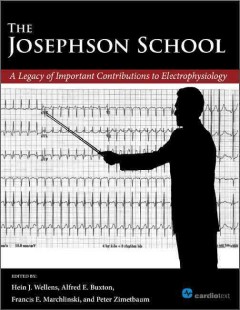 Josephson School- A Legacy of Important Contributions toElectrophysiology