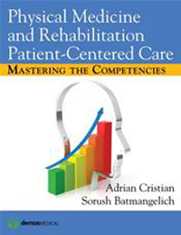 Physical Medicine & Rehabilitation Patient-CenteredCare- Mastering the Competencies