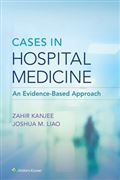 Cases in Hospital Medicine- Evidence Based Approach