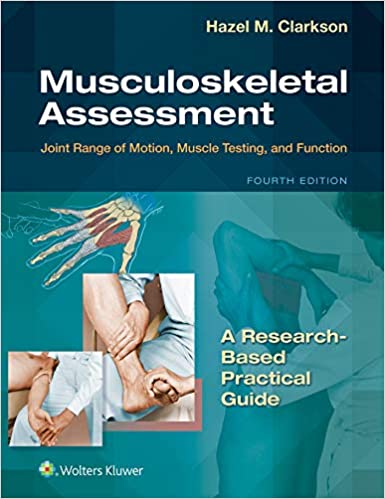 Musculoskeletal Assessment, 4th ed.(Am.ed.)- Joint Motion & Muscle Testing