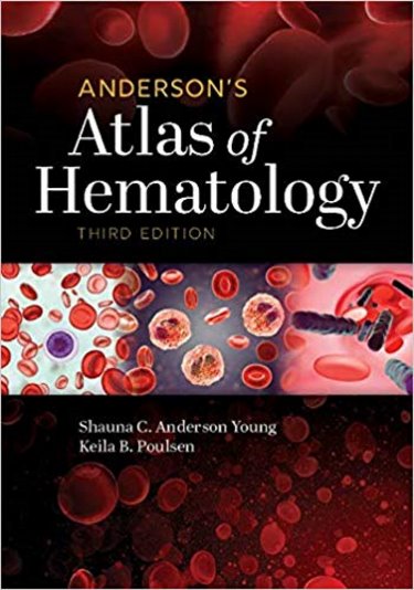 Anderson's Atlas of Hematology, 3rd ed.
