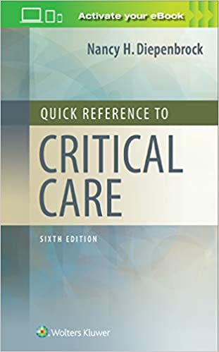 Quick Reference to Critical Care, 6th ed.