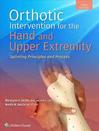 Orthotic Intervention for Hand & Upper Extremity,3rd ed.- Splinting Principles & Process