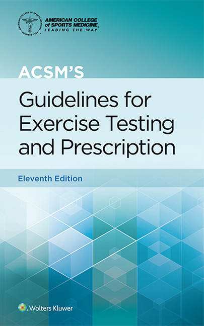 ACSM s Guidelines For Exercise Testing Prescription 11th Ed 